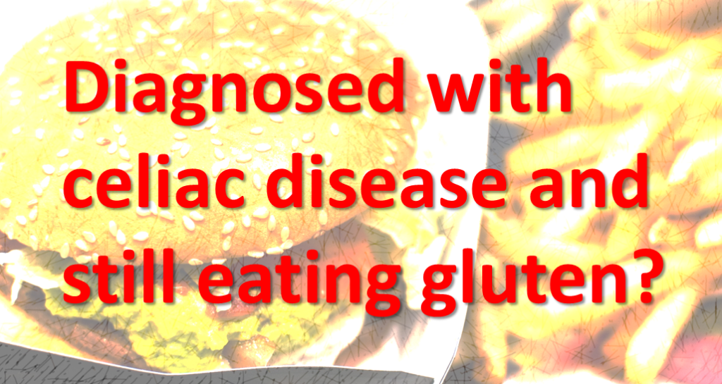 diagnosed-with-celiac-disease-and-still-eating-gluten-gluten-free